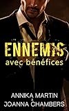 Ennemis avec bénéfices (French Edition) by Joanna Chambers, Annika Martin