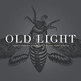 OLD LIGHT:SONGS FROM MY CHILDHOOD AND OTHER GONE   image