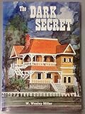 Paperback The Dark Secret - High Noon Books Book