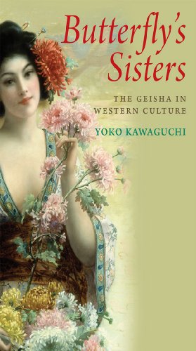 [D.o.w.n.l.o.a.d] Butterfly's Sisters: The Geisha in Western Culture<br />[T.X.T]