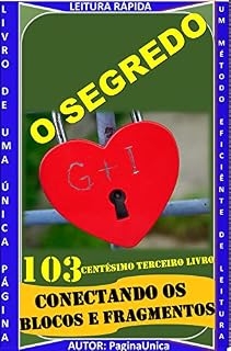 Livro O SEGREDO : CONECTANDO OS BLOCOS E FRAGMENTOS