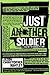 Just Another Soldier: A Year on the Ground in Iraq by Jason Christopher Hartley