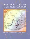 Applications of Microsoft Excel in Analytical Chemistry by Stanley R. Crouch (2003-08-21) by 