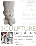 La sculpture, pas à pas (French Edition) by