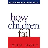 How Children Fail (Classics in Child Development)