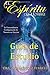 El Espiritu Del Hombre Guiade Estudio (Spanish Edition)