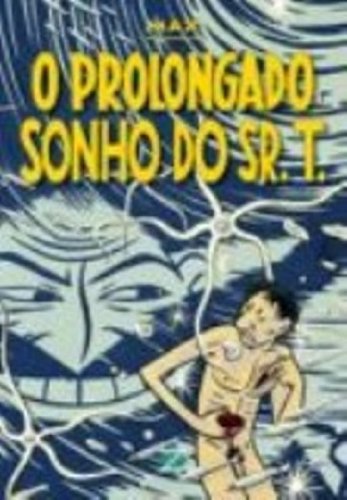 Livro O Prolongado Sonho do Sr. T.