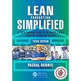 Lean Production Simplified: A Plain-Language Guide to the World's Most Powerful Production System