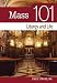 Mass 101: Liturgy and Life