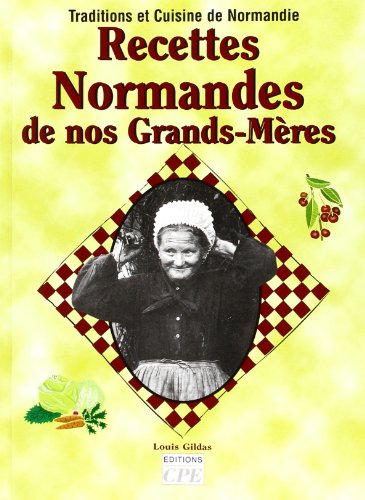 Recettes normandes de nos grands-mères