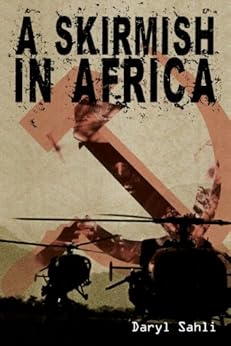 A Skirmish In Africa The Rhodesian Bush War Series Book 1
