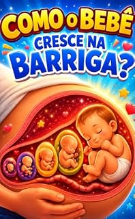 Livro COMO O BEBÊ CRESCE NA BARRIGA? (Coleção Lia e Nico - Livros infantis)