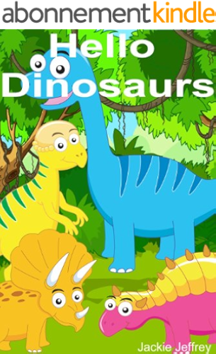 Download Hello Dinosaurs (a fun picture book and reader for young children ages baby-5 years) (English Edition) PDF