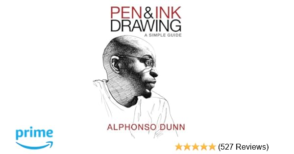 Pen And Ink Drawing A Simple Guide Alphonso Dunn