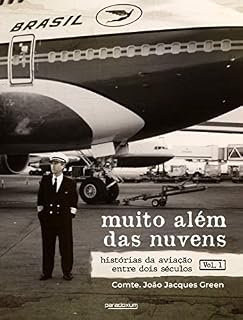 Livro Muito além das nuvens: Histórias da aviação entre dois séculos - Volume 1