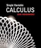 Single Variable Calculus, Rogawski, Jon, 0716749904