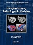 Image de Emerging Imaging Technologies in Medicine (Imaging in Medical Diagnosis and Therapy)