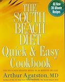 The South Beach Diet Quick and Easy Cookbook: 200 Delicious Recipes Ready in 30 Minutes or Less