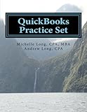 QuickBooks Practice Set: QuickBooks Experience using Realistic Transactions for Accounting, Bookkeep by 