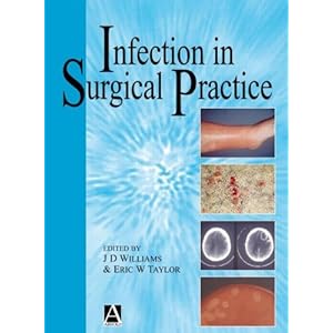 Infection in Surgical Practice (Hodder Arnold Publication)
