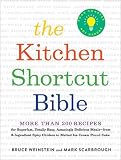 The Kitchen Shortcut Bible: More than 200 Recipes to Make Real Food Real Fast The Kitchen Shortcut Bible: More than 200 Recipes to Make Real Food Real Fast