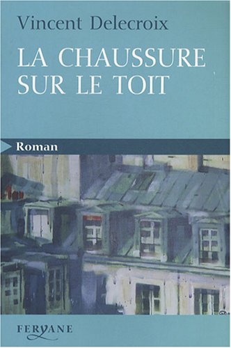 La  chaussure sur le toit