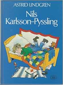 Nils Karlsson-Pyssling (in Swedish): Astrid Lindgren, Ilon ...