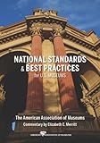 National Standards and Best Practices for U.S. Museums, Merritt, Elizabeth E., 1933253118