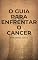 Livro O GUIA PARA ENFRENTAR O CANCER