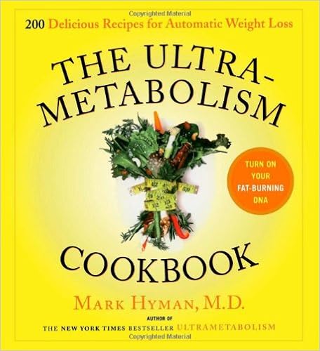 The UltraMetabolism Cookbook: 200 Delicious Recipes that Will Turn on Your Fat-Burning DNA, by Mark Hyman M.D. The UltraMetabolism Cookbook: 200 Delicious Recipes that Will Turn on Your Fat-Burning DNA, by Mark Hyman M.D.