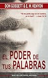 Poder de Tus Palabras, El (Spanish Edition)