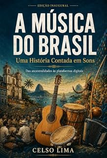 Livro A Música do Brasil: Uma História Contada em Sons
