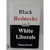 Black Rednecks and White Liberals