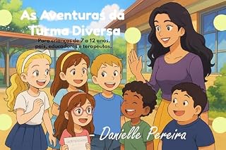Livro As Aventuras da Turma Diversa: Uma Jornada de Aprendizado e Amizade