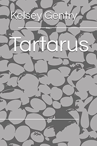 Amazon Com Tartarus Gentry Kelsey Books