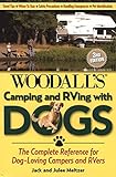Camping and RVing with Dogs, 3rd: The Complete Reference for Dog-Loving Campers and RVers