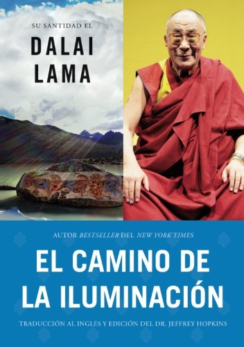 El camino de la iluminación (Becoming Enlightened; Spanish ed.) (Atria Espanol) (Spanish Edition)