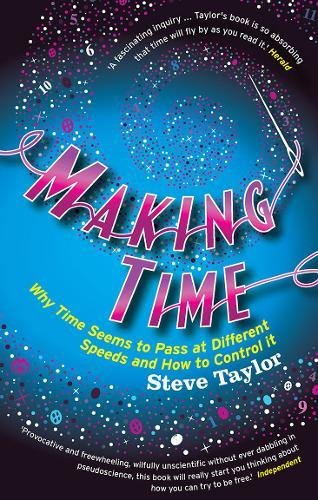 Download Making Time: Why Time Seems to Pass at Different Speeds and How to Control It Download Making Time: Why Time Seems to Pass at Different Speeds and How to Control It