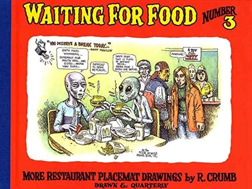 Waiting for Food: Restaurant Placemat Drawings: Robert Crumb, R