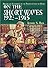 On the Short Waves, 1923-1945: Broadcast Listening in the Pioneer Days of Radio by 