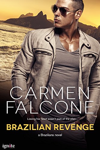Brazilian Revenge (The Brazilians Book 1)