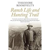 Ranch Life and the Hunting Trail