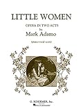 Little Women: Opera in Two Acts by 