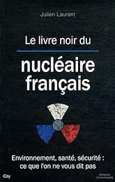 Le  livre noir du nucléaire français