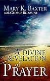 Divine Revelation Of Prayer
