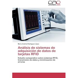 Análisis de sistemas de adquisición de datos de tarjetas RFID: Estudio comparativo sobre sistemas RFID, transmisión de datos y minimización de err