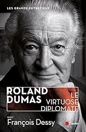 Roland Dumas, le virtuose diplomate