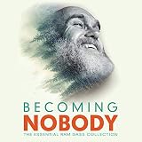 Becoming Nobody: The Essential Ram Dass Collection by