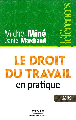 Le  droit du travail en pratique