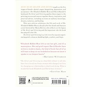 On Grief and Grieving: Finding the Meaning of Grief Through the Five Stages of Loss